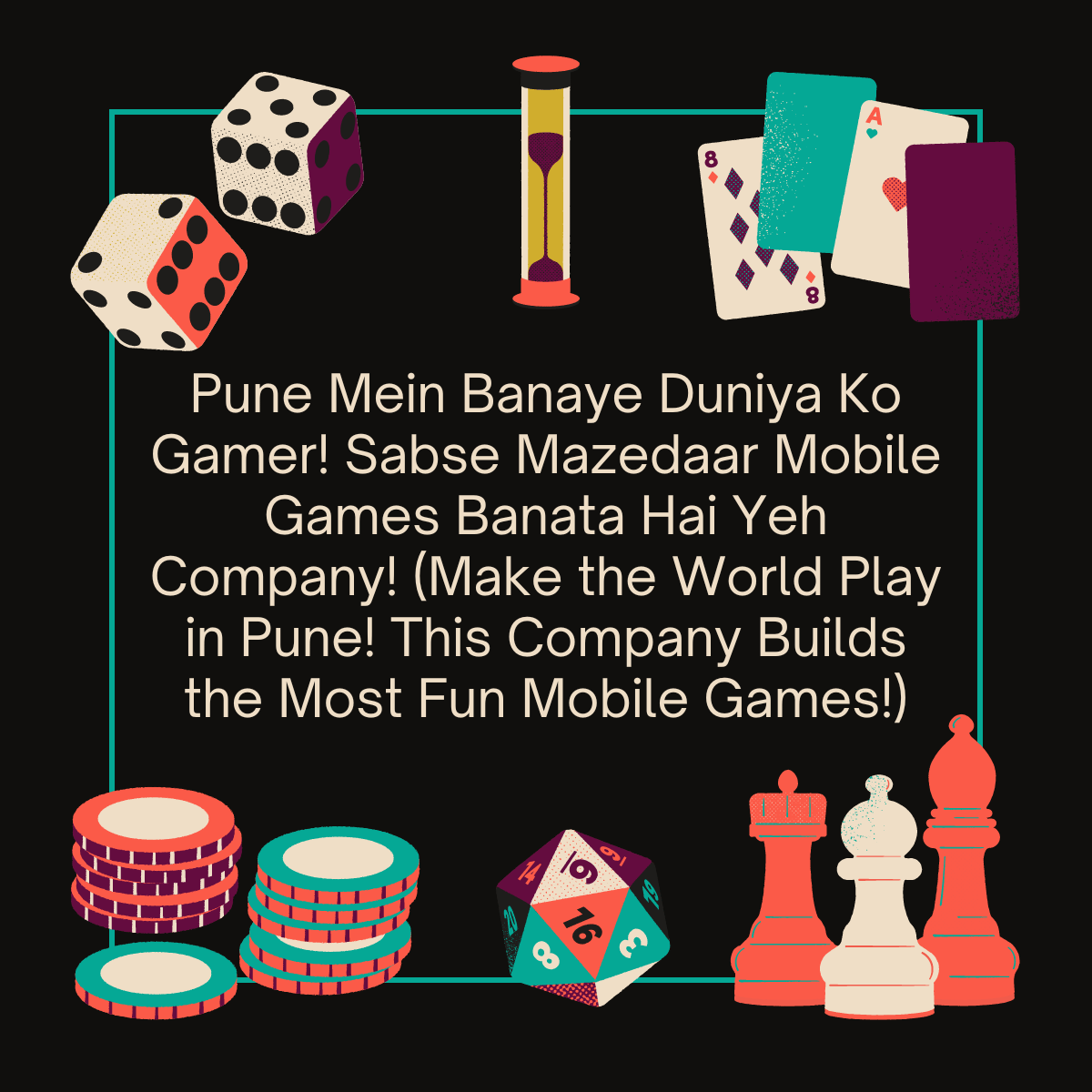 Pune Mein Banaye Duniya Ko Gamer! Sabse Mazedaar Mobile Games Banata Hai Yeh Company! (Make the World Play in Pune! This Company Builds the Most Fun Mobile Games!)