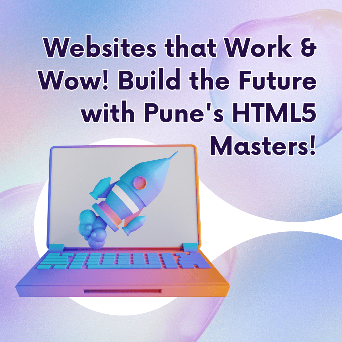 Websites that Work & Wow! Build the Future with Pune's HTML5 Masters!