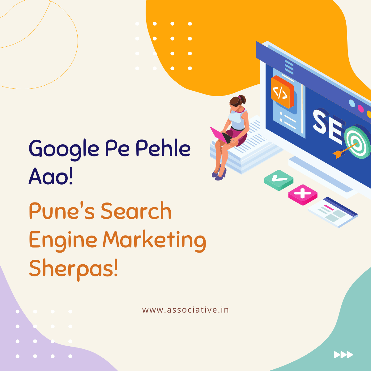 Google Pe Pehle Aao! Pune's Search Engine Marketing Sherpas!