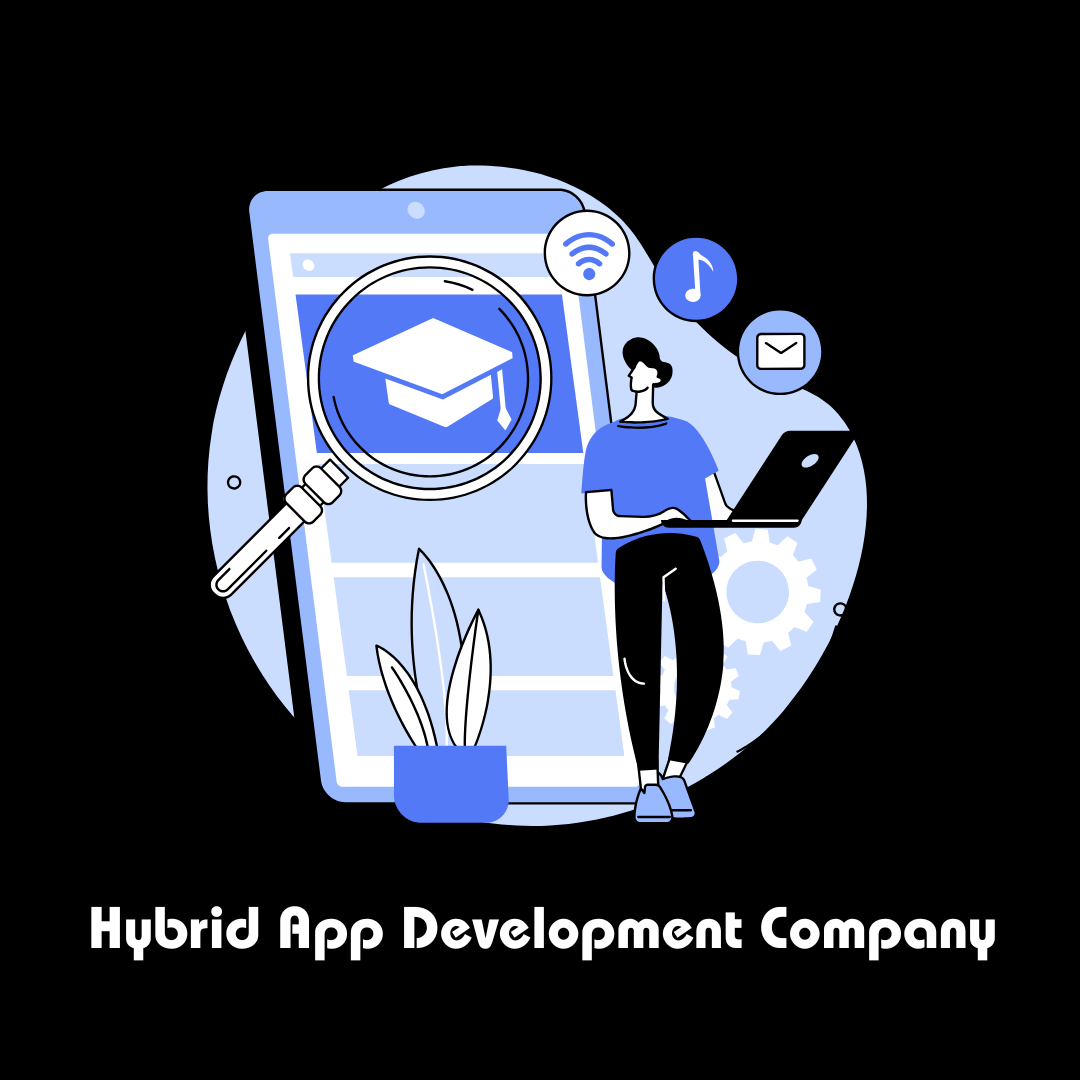 Hybrid App Development Company