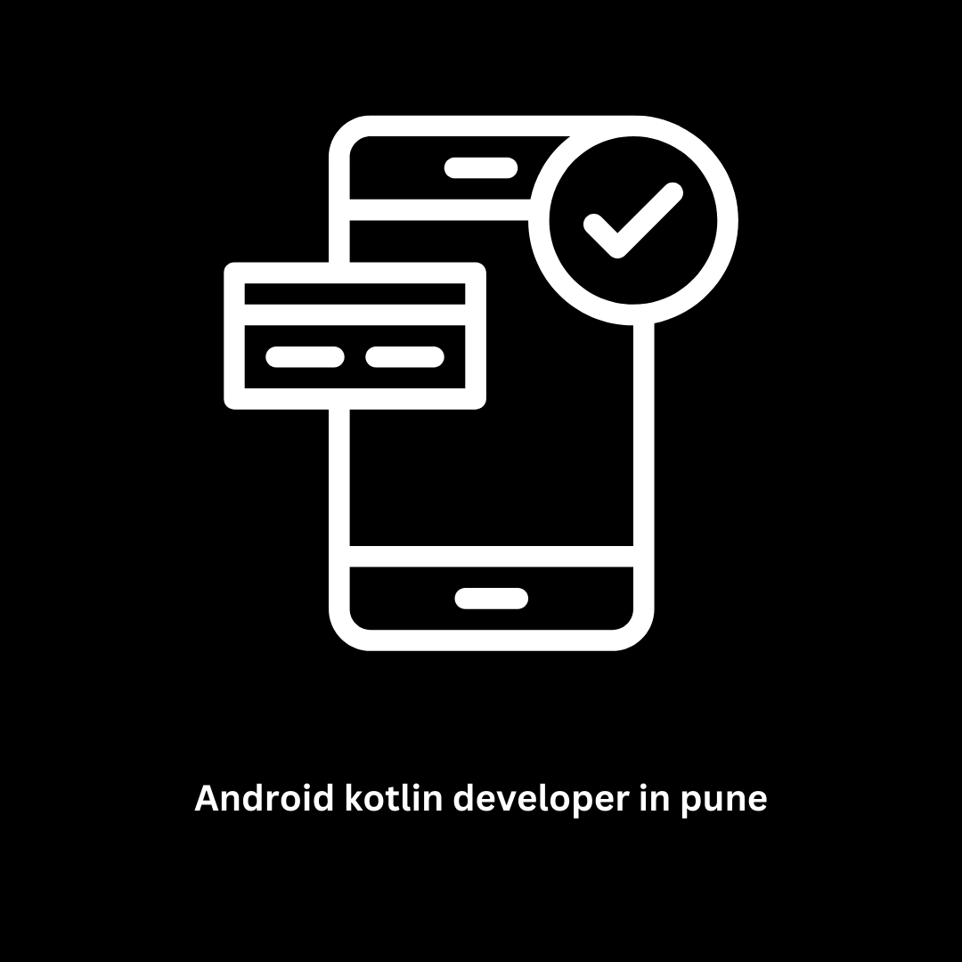 a leading software company in Pune, offers top-tier Android app development services.