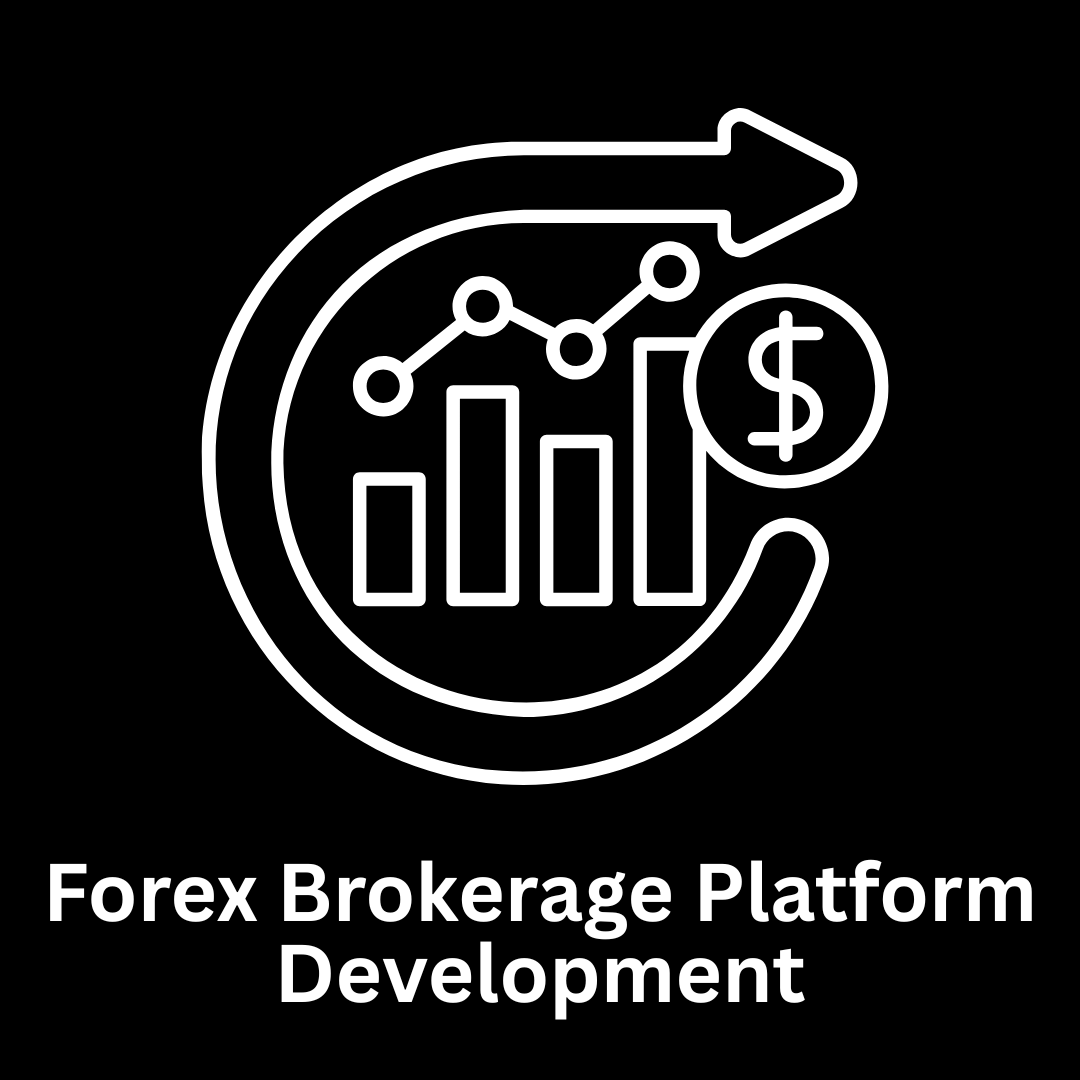 Custom Forex Brokerage Platform Development Services